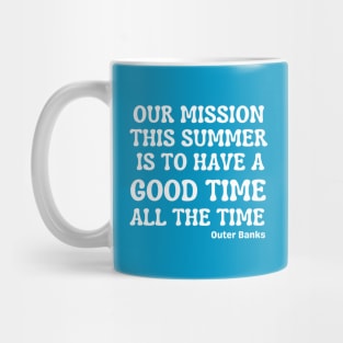 Our Mission This Summer Mug